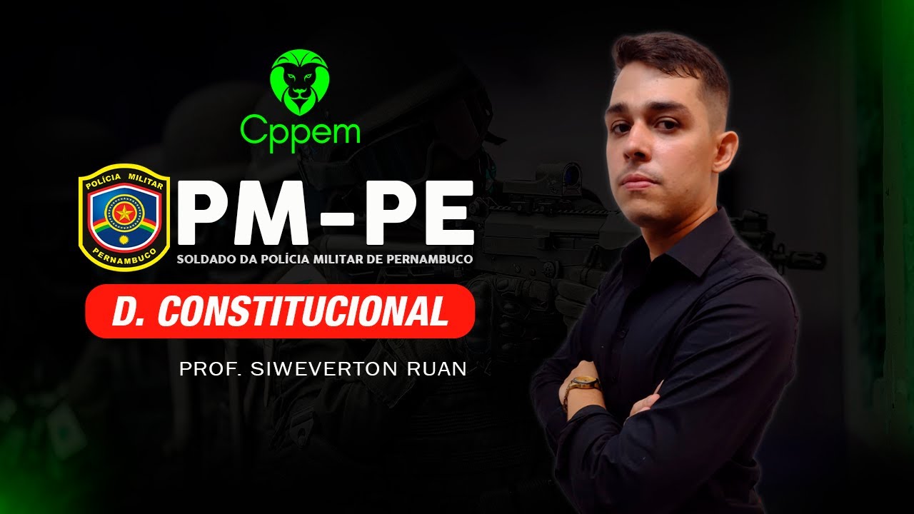 Resolução do Simulado - PMPE  - Direito Constitucional - Cppem concursos públicos
