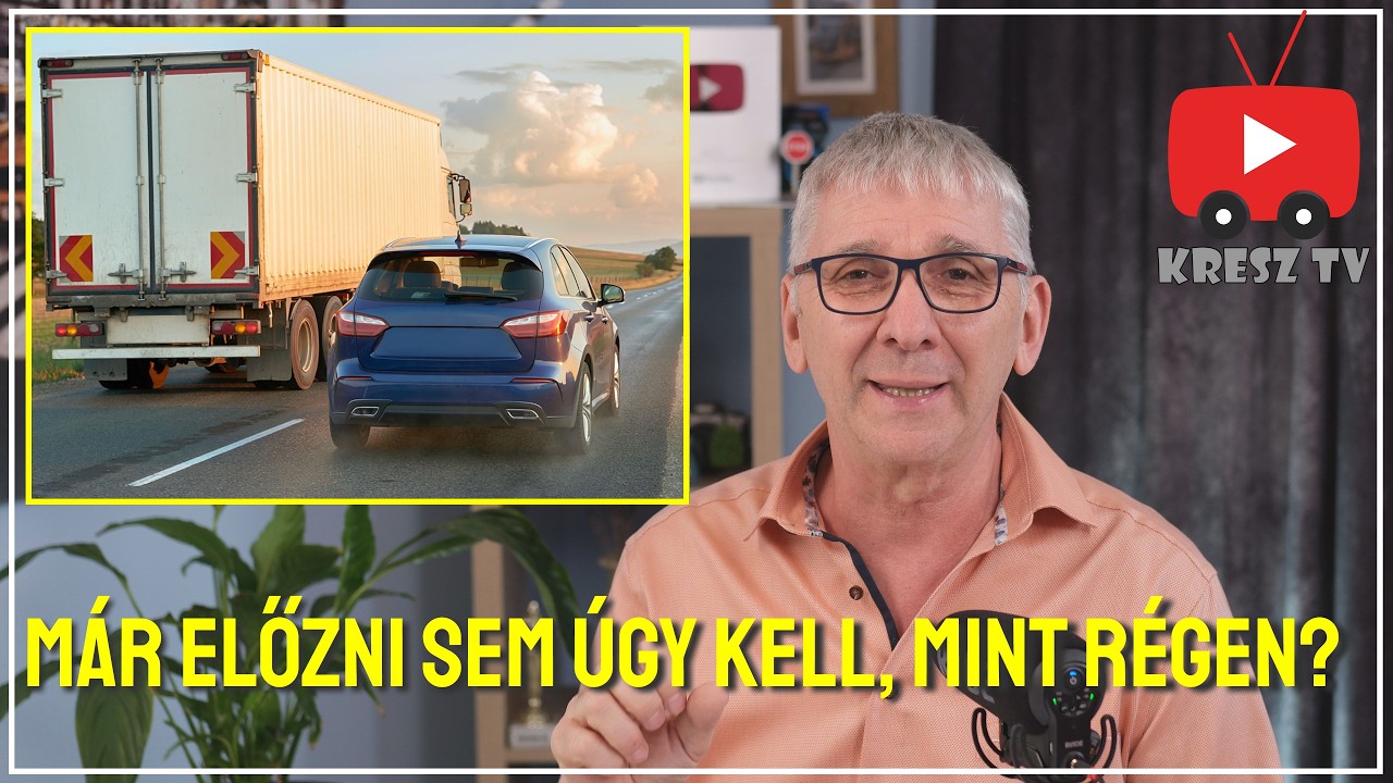 🚗 ÚJ KRESZ: Már előzni sem úgy kell, mint régen?