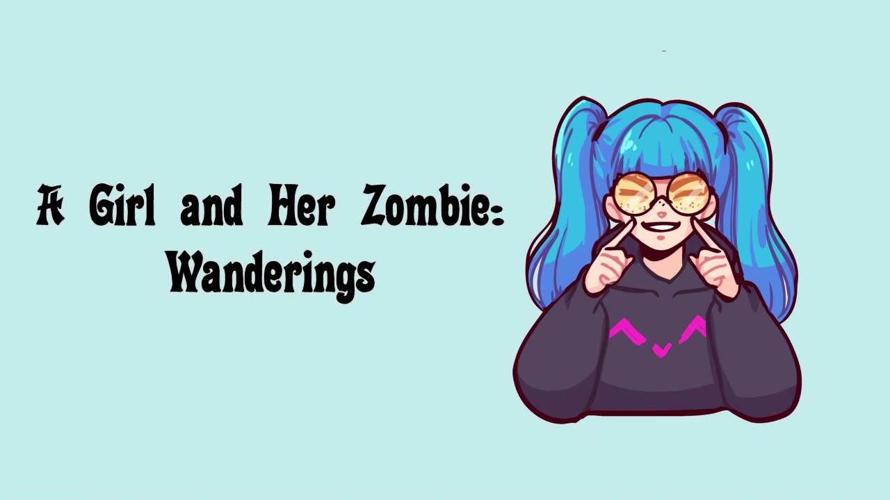 A Girl and Her Zombie: Wanderings [ASMR][Roleplay][Gender Neutral][F4A][Southern Accent]