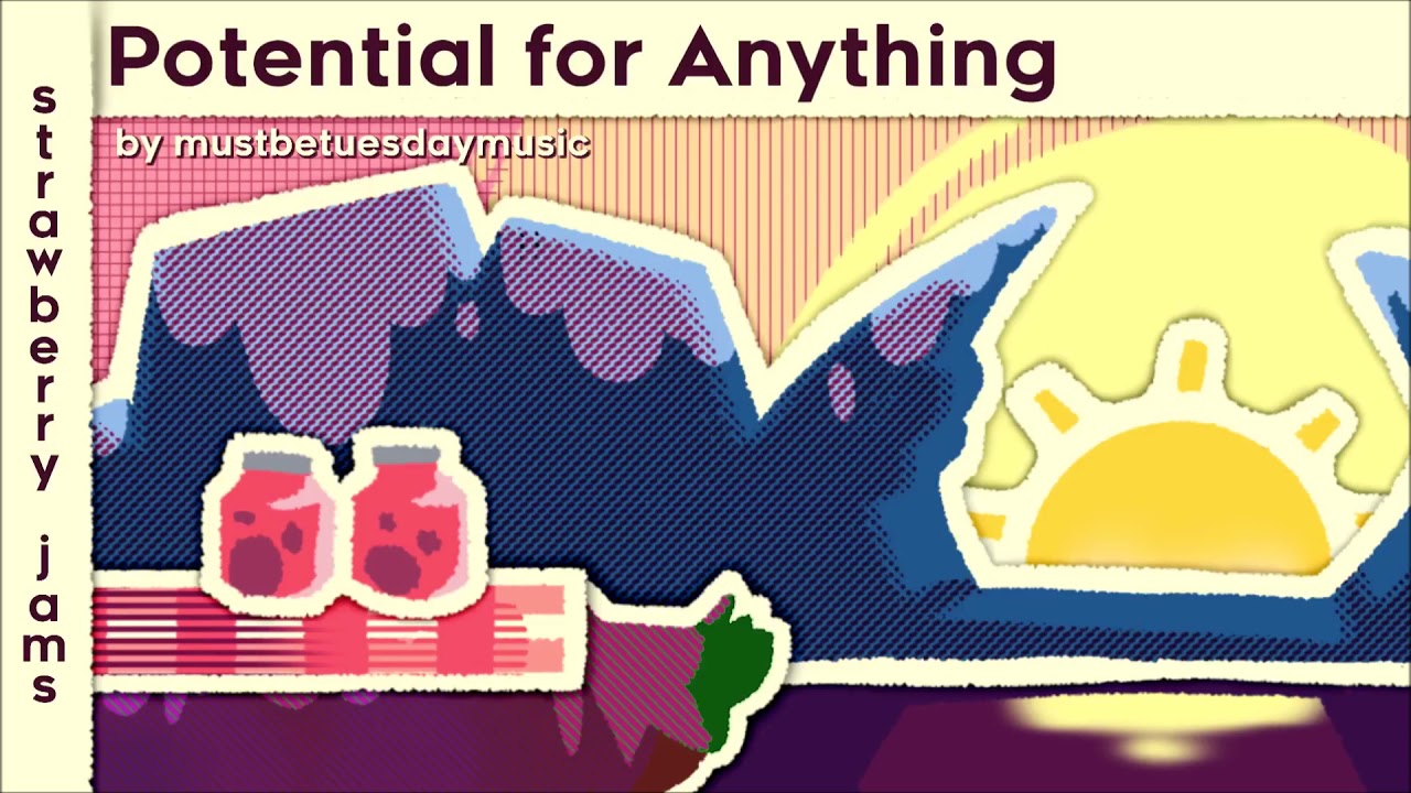 Potential for Anything by mustbetuesdaymusic | Strawberry Jams Music Preview