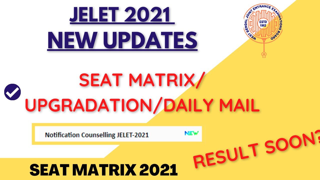 JELET 2021 NEW UPDATES| SEAT MATRIX 2021| UPGRADATION FORM| DAILY MAIL| COUNSEllING UPDATES 2021
