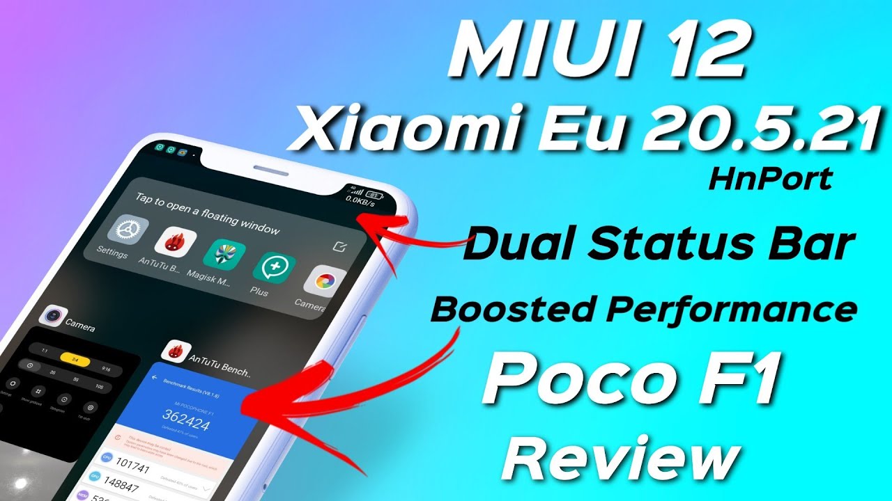 Poco F1 - MIUI 12 Eu 20.5.21 HnPort Review | Dual Status Bar, New Camera Ui Boost Performance & Bugs