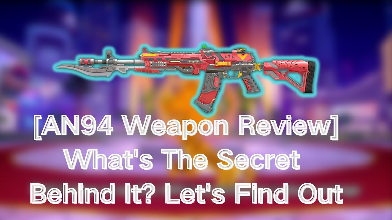 [AN94 Weapon Review] What's The Secret Behind It? Let's Find Out