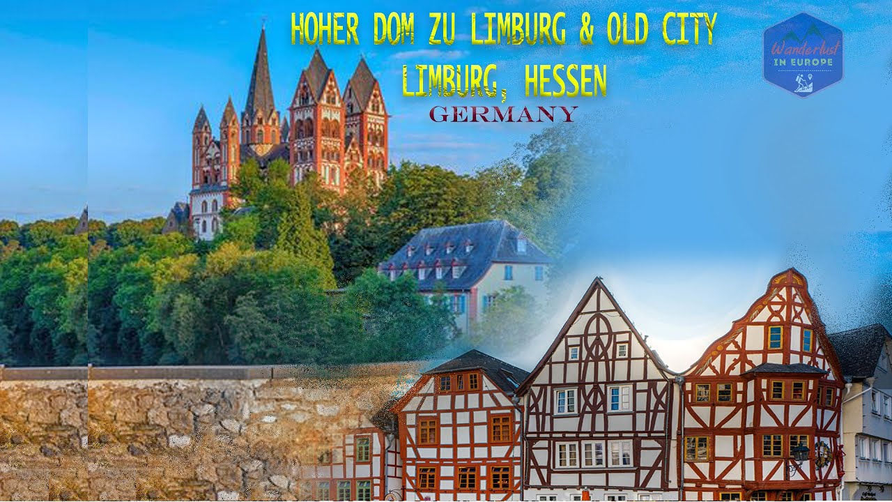 HOHER DOM ZU LIMBURG & OLD CITY