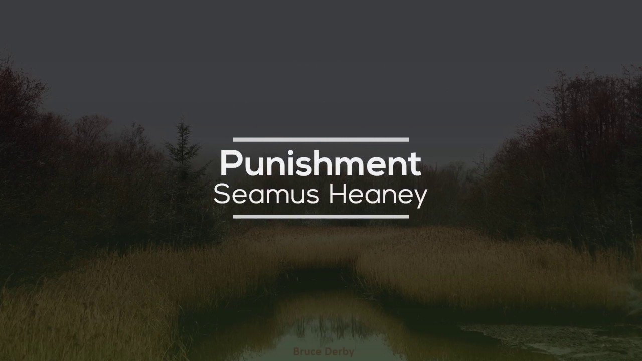 Punishment by Seamus Heaney