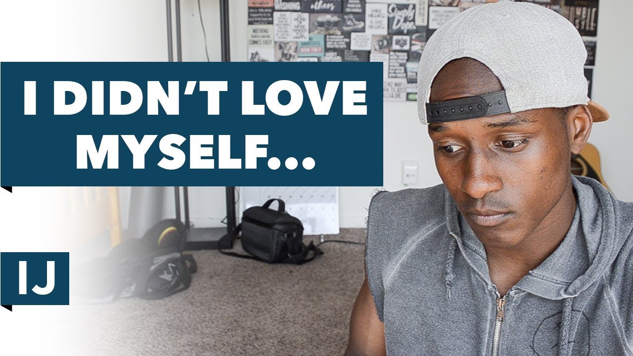 Watch This If You Don't Love Yourself Right Now