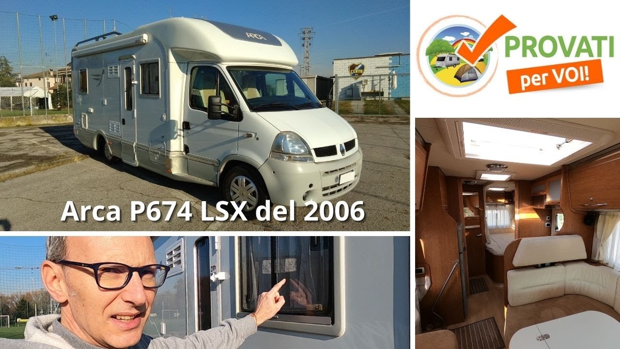 Recensione camper semintegrale ARCA P674 LSX del 2006