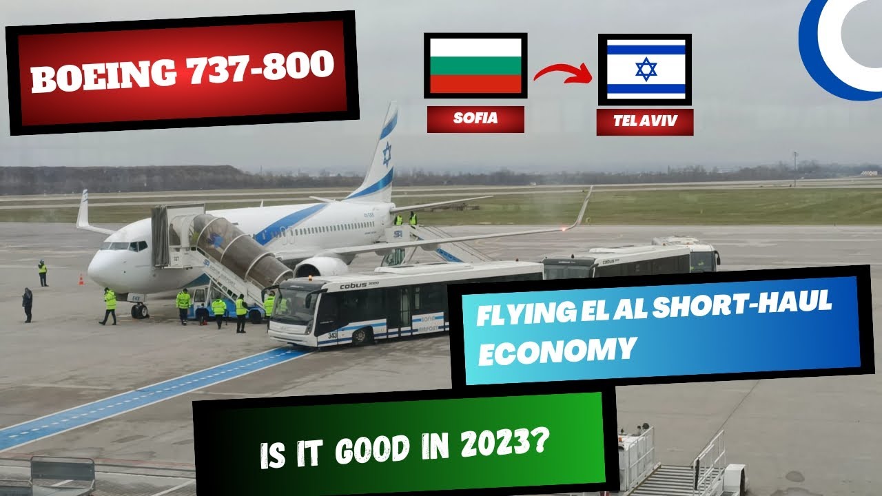 TRIPREPORT | EL AL (ECONOMY) | Boeing 737-800 | Sofia - Tel Aviv | IS IT GOOD IN 2023?