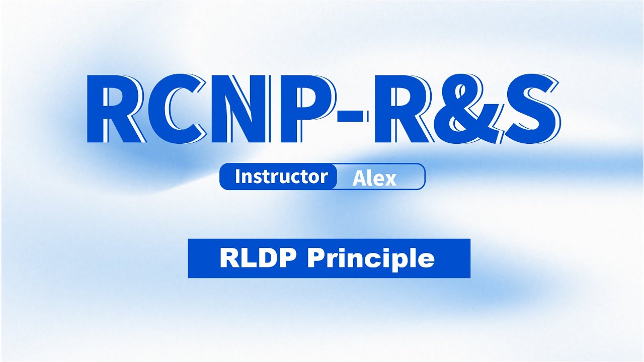 Ruijie Training | RCNP RS | RLDP Prinicple