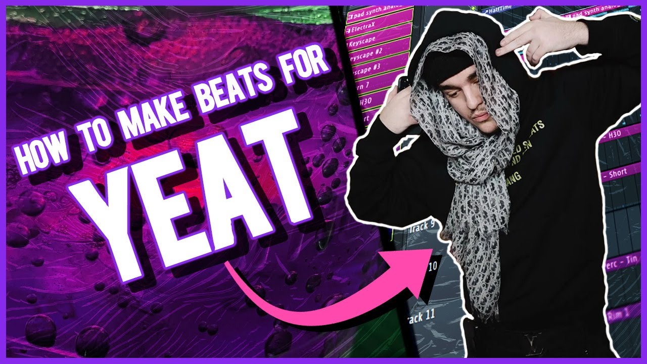 How to make beats for YEAT