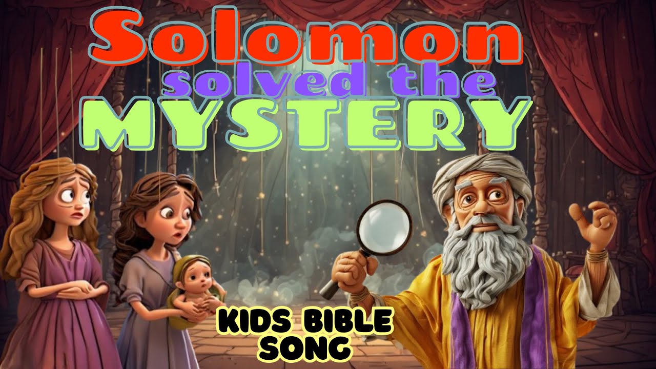 King Solomon Solves the Mystery | Bible Song for Kids (1 Kings 3:16-28)