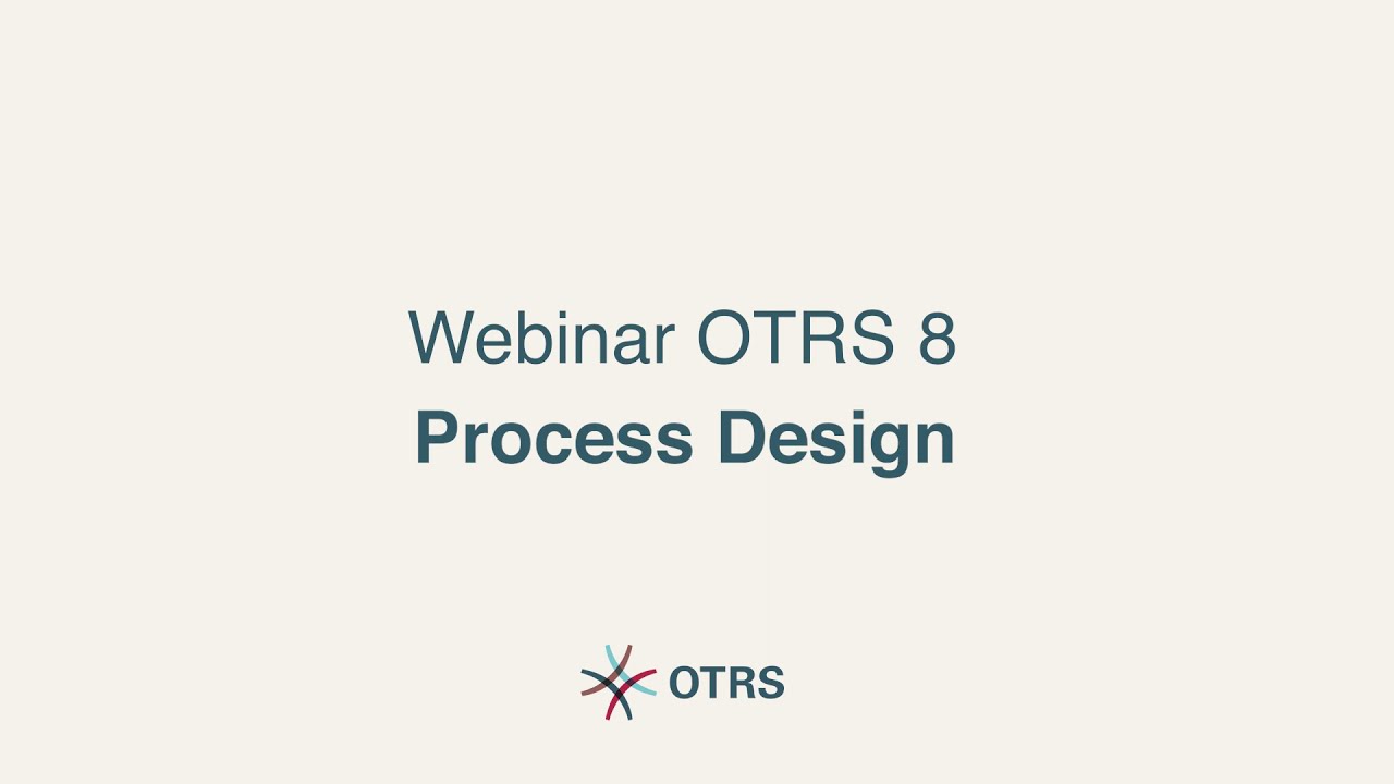 Webinar – OTRS Process Design in OTRS