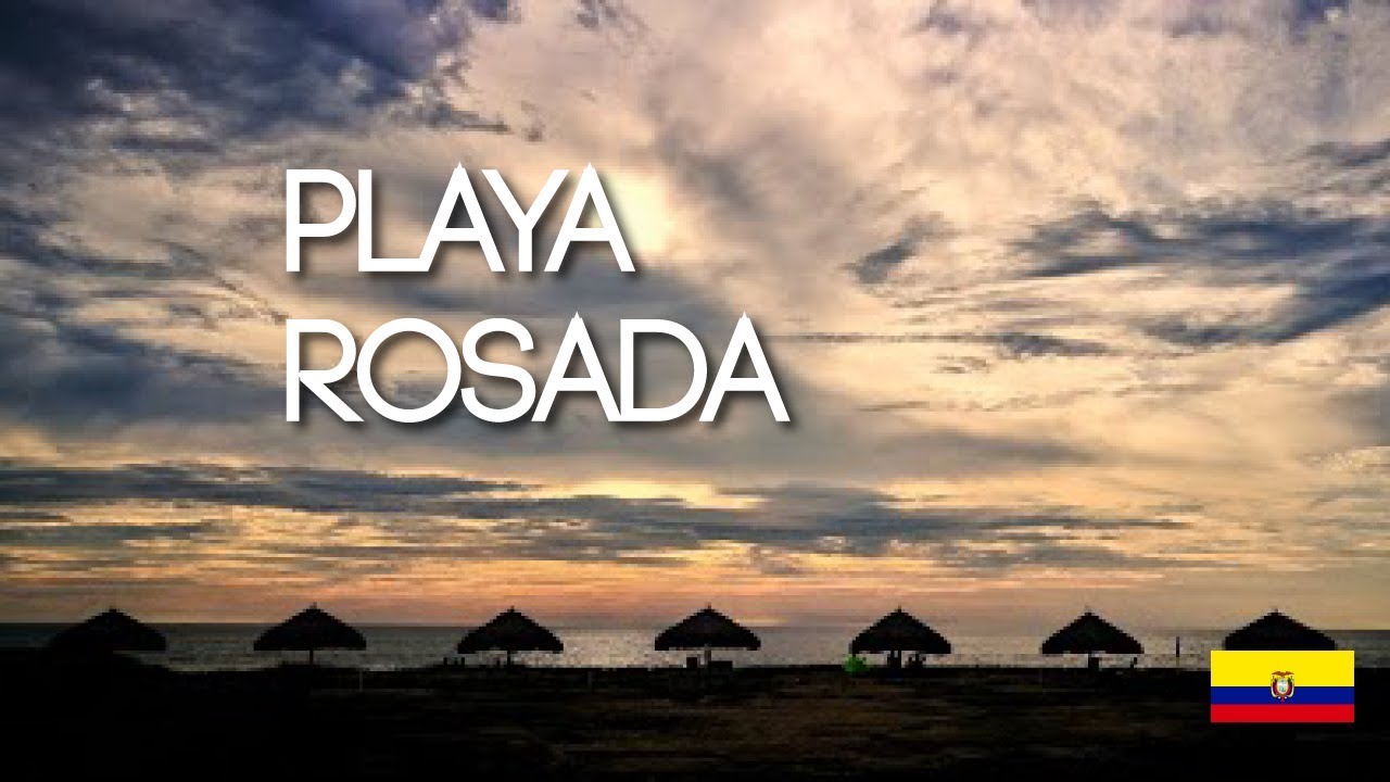 Playa rosada, Santa Elena - Ecuador