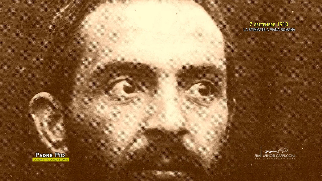 Le stimmate di Padre Pio a Piana Romana 7 settembre 1910 (storia di Padre Pio)