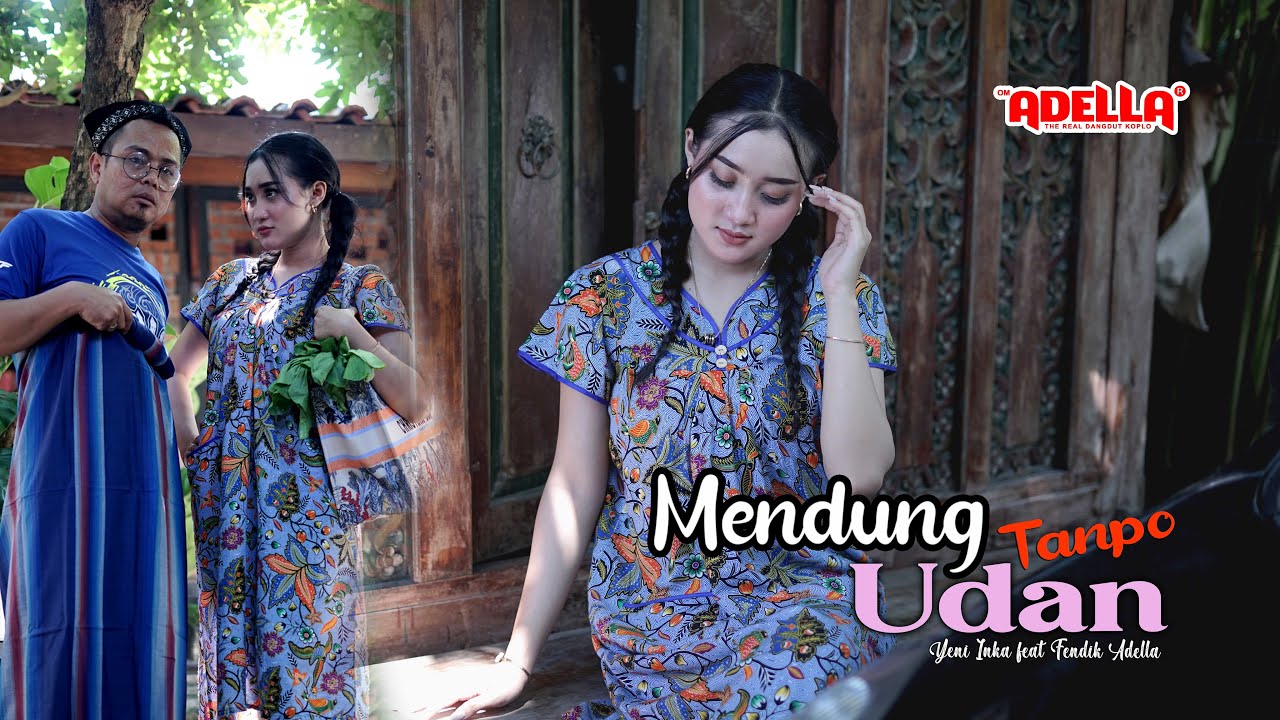 Mendung Tanpo Udan - Yeni Inka feat Fendik Adella - OM ADELLA