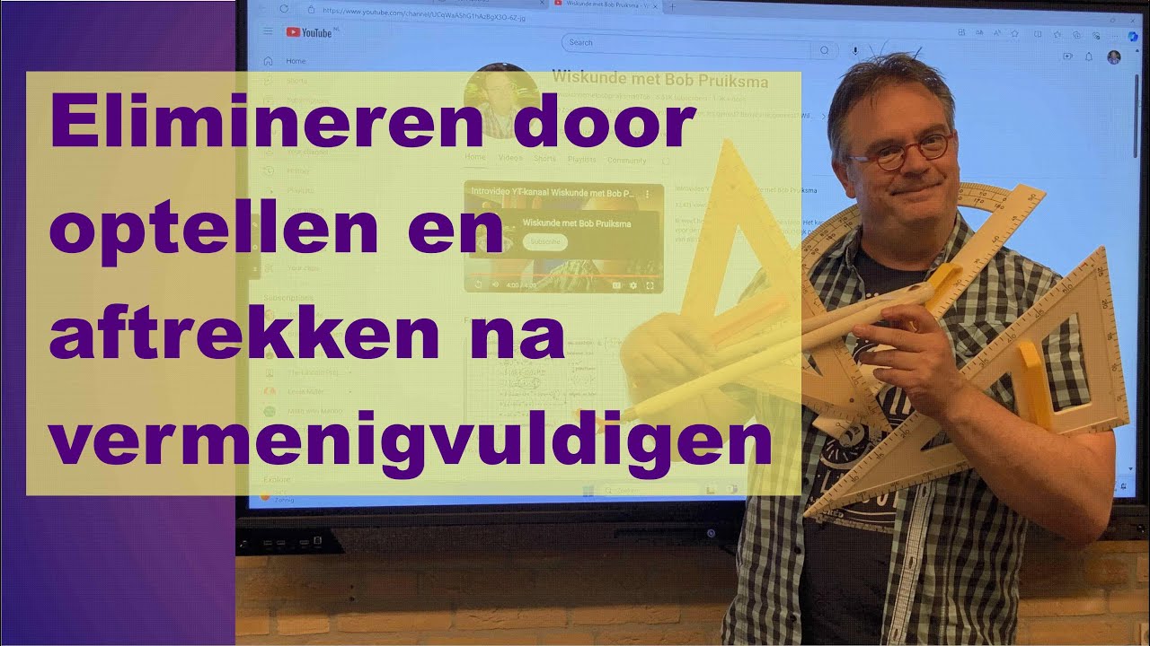 havo B 1.3 C - vwo B 4.1 B - Elimineren na vermenigvuldigen