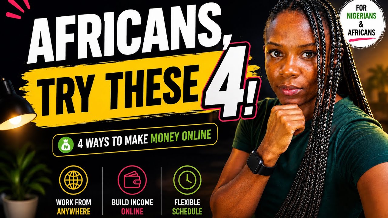 4 Legit Ways to Make Money Online in Nigeria & Africa (2026) | Make Your First One Million NOW!