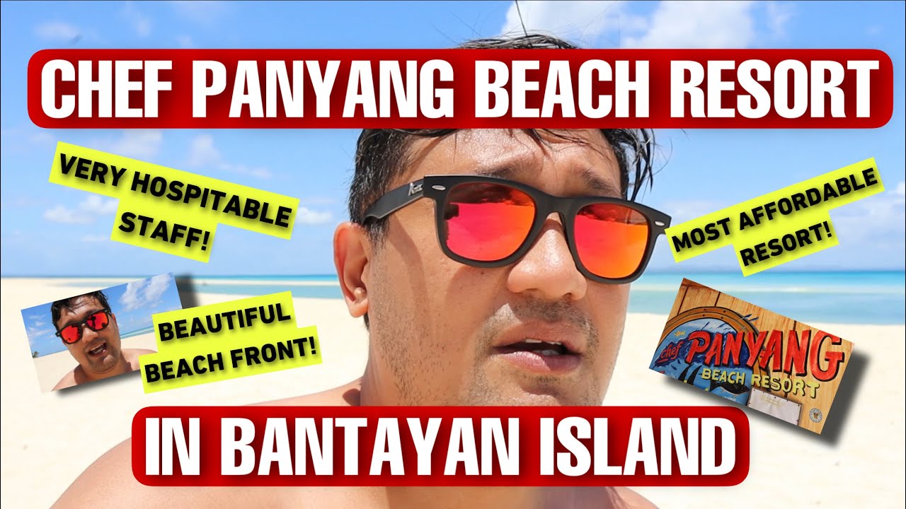 CHEF PANYANG BEACH RESORT | PINAKA MURANG RESORT IN BANTAYAN ISLAND
