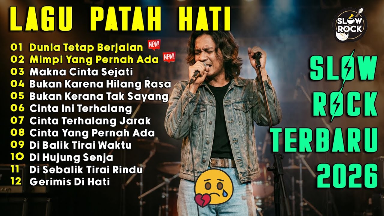 Slow Rock Melayu 2026 - Dunia tetap Berjalan, Lagu Melayu sedih Patah Hati