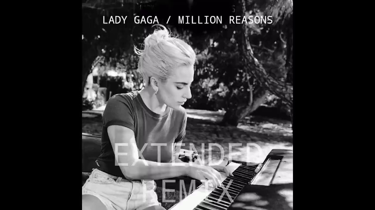 Lady Gaga - Million Reasons (Extended Remix)
