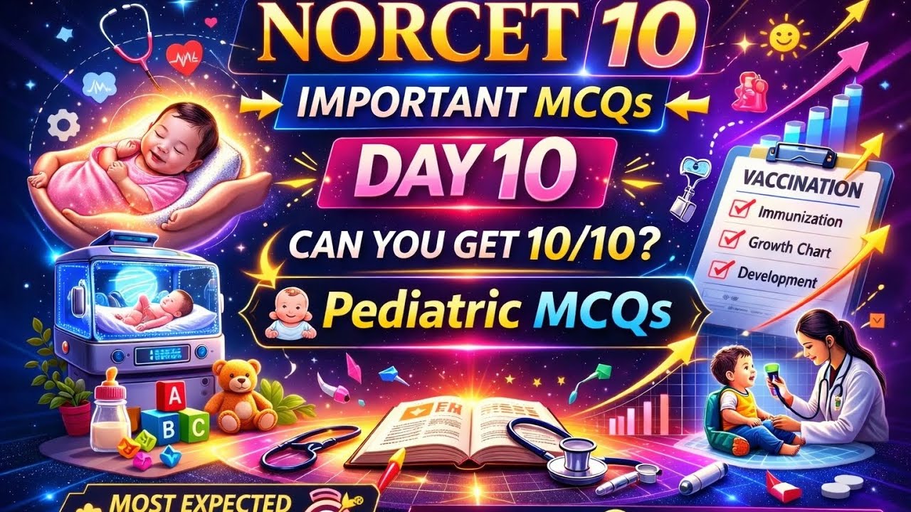DAY 10 ||MCQ PRACTICE ||NORCET 10||PEDIATRICS #aiims #trending #norcetmcq 