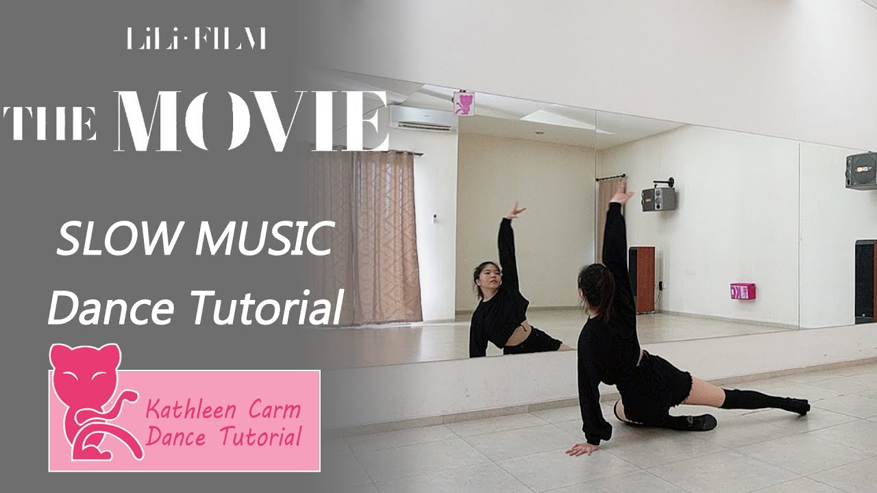 LILI&rsquo;s FILM [The Movie] - Dance Tutorial | Slow Music + Mirrored