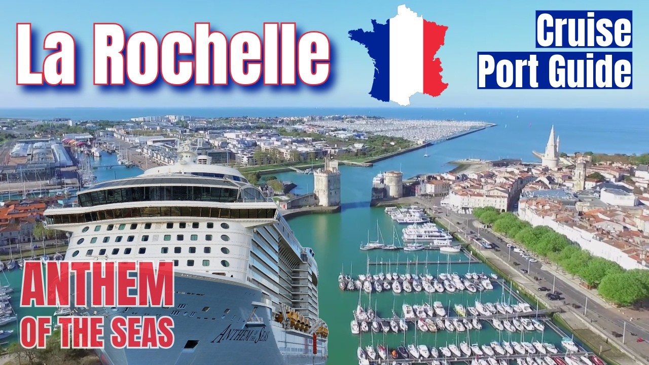 Visiting La Rochelle 🇫🇷 on Anthem of the Seas | EP3