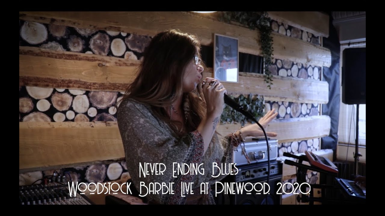 Woodstock Barbie - Never Ending Blues (Live at Pinewood)