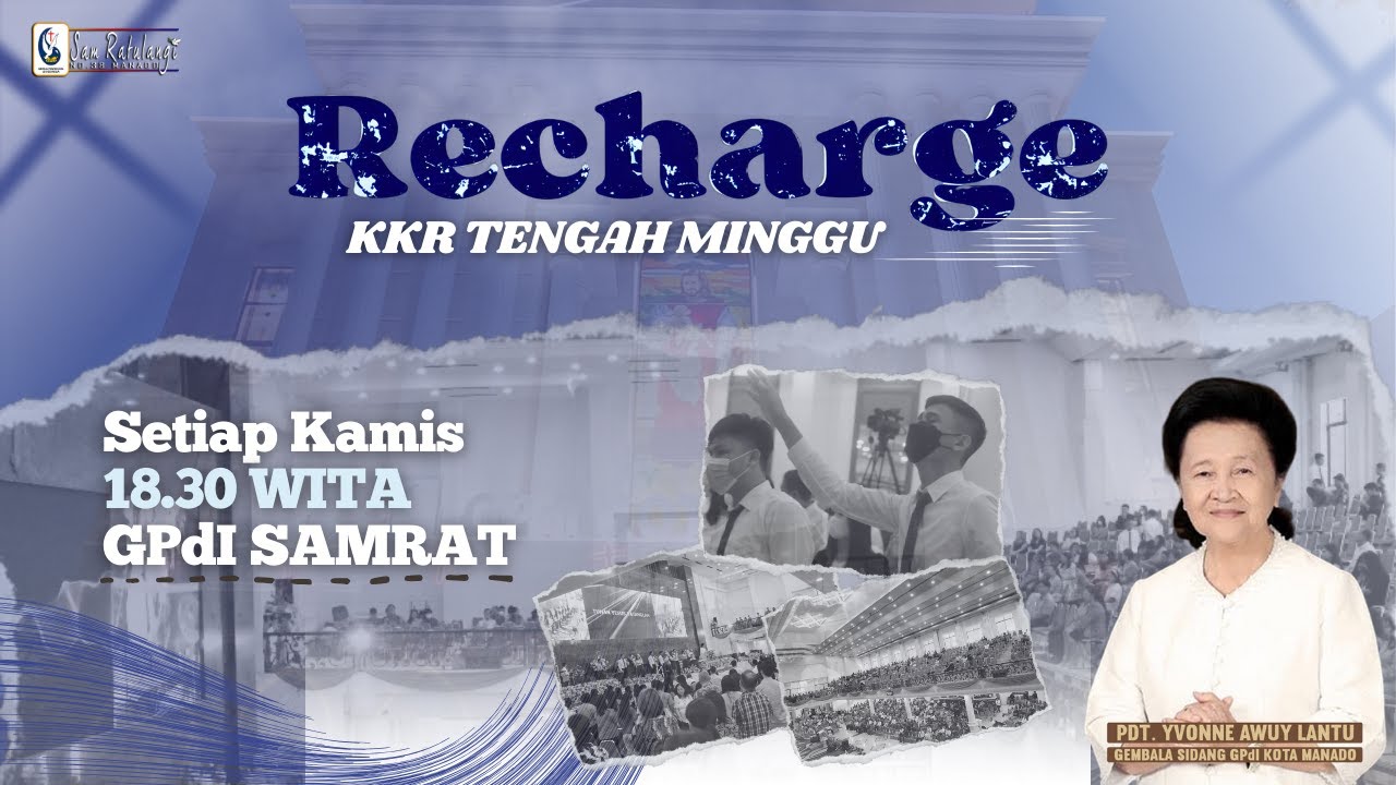 IBADAH TENGAH MINGGU (RECHARGE) GPDI SAMRAT 38 MANADO - KAMIS, 22 JANUARI 2026