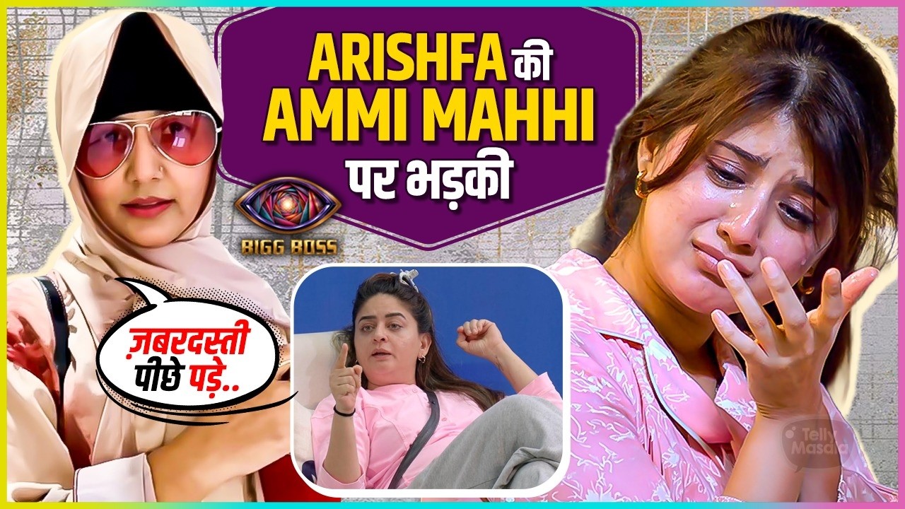 Arishfa's Mom Angry On Mahhi Vij, For Making Ugly Comments Says Ekdum Piche Padh...Bigg Boss 20
