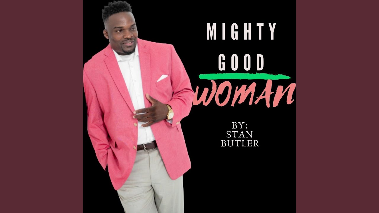 Mighty Good Woman