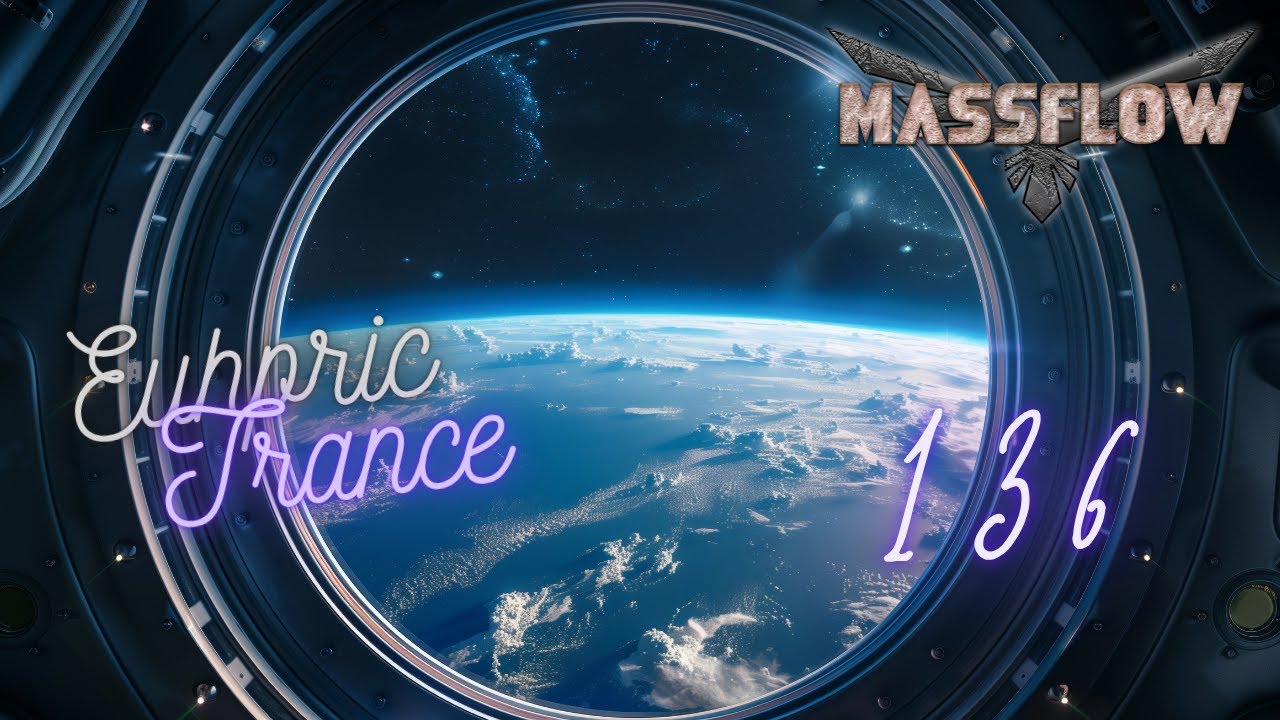 Massflow Presents: Euphoric Trance Podcast #136