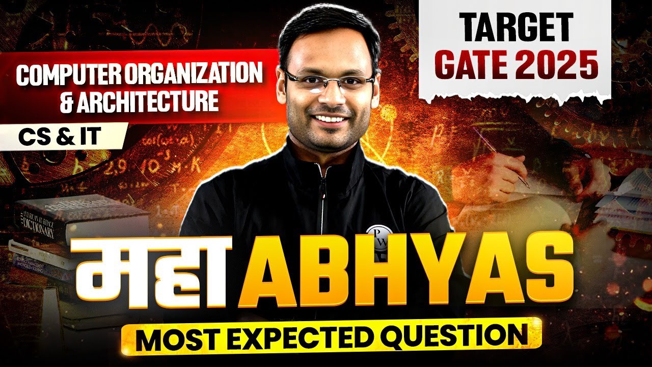 Computer Organization and Architecture One Shot | CS & IT Maha Abhyas | Target GATE 2025