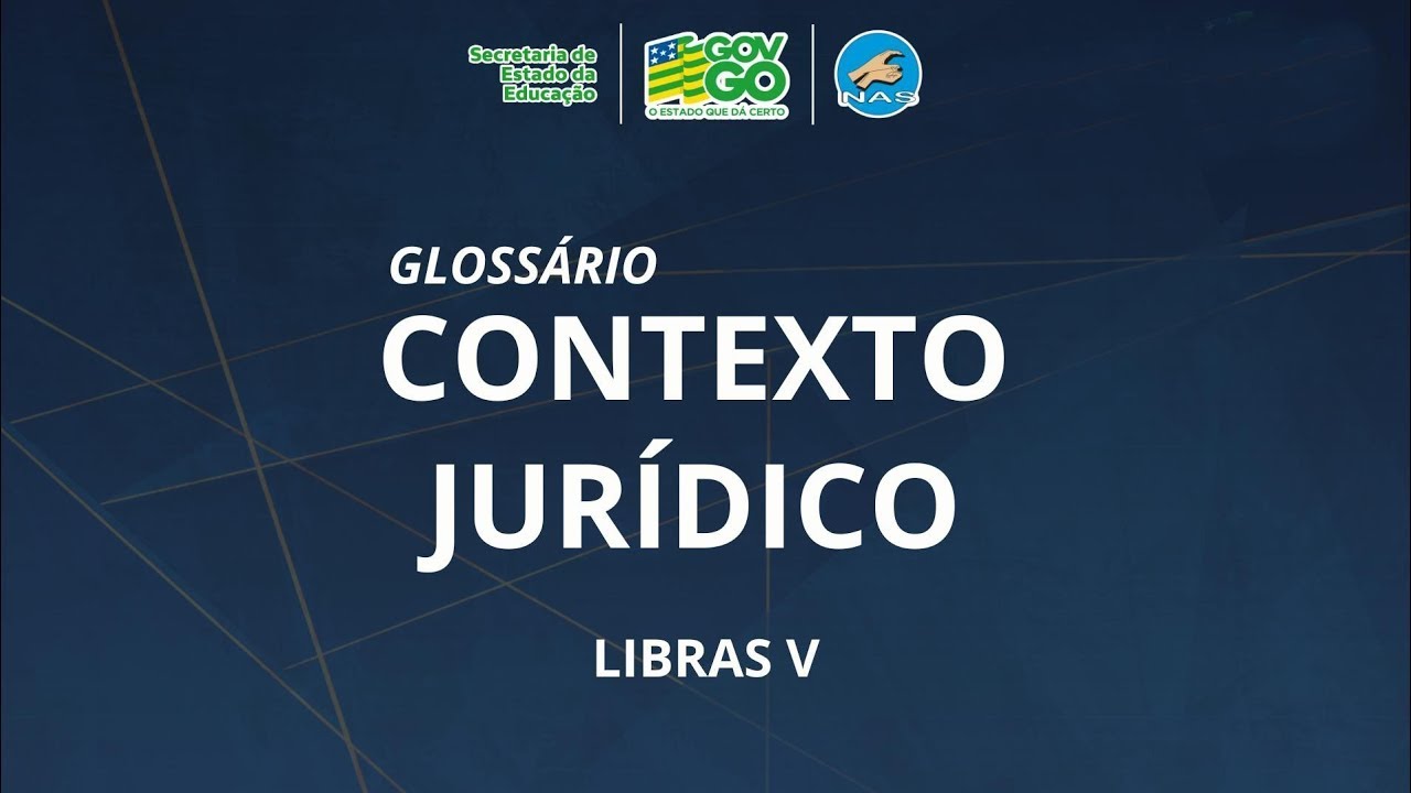 GLOSSÁRIO: CONTEXTO JURÍDICO (criminal) | LIBRAS V
