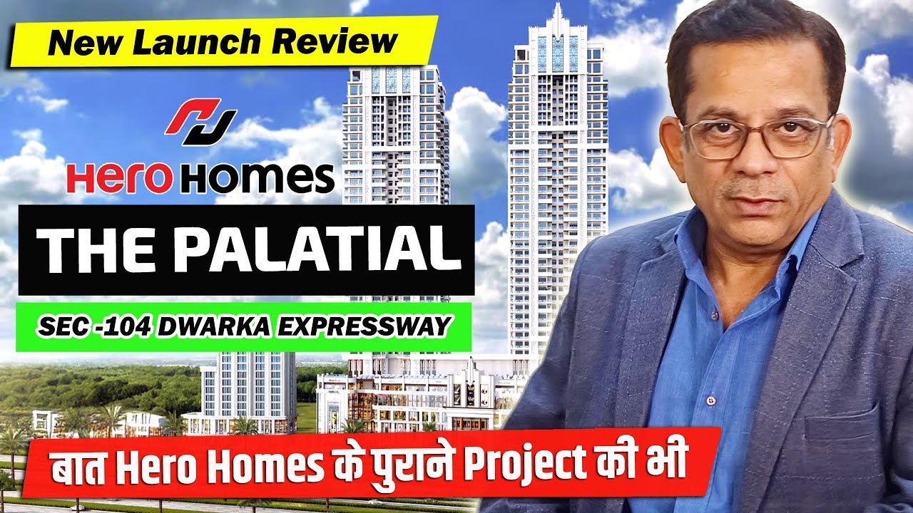 Complete Review: The Palatial New Luxury Project on Dwarka Expressway | Hero Homes Sec 104 Gurgaon