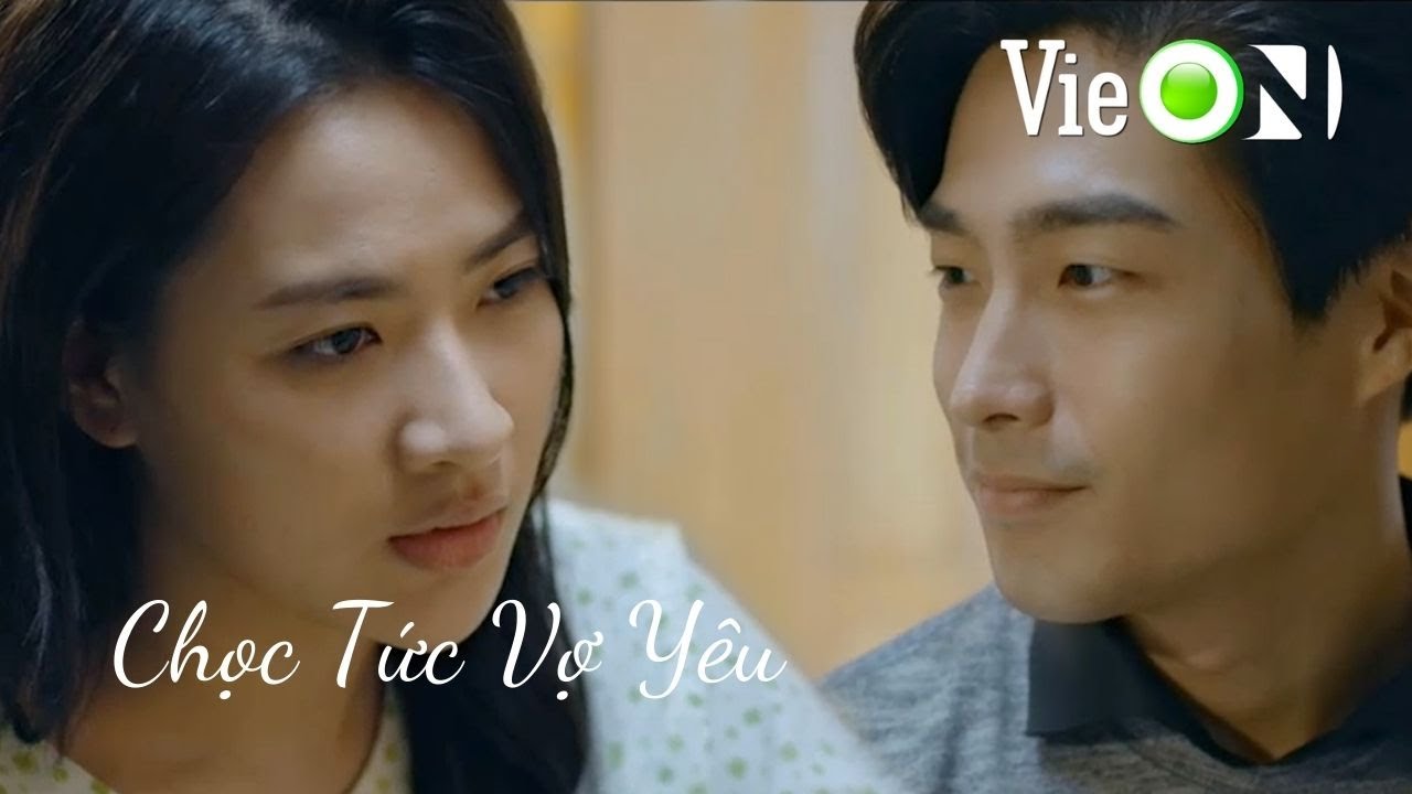 Chọc Tức Vợ Yêu | Gia Bách nổi trận lôi đình vì Nhã Đan không chịu 