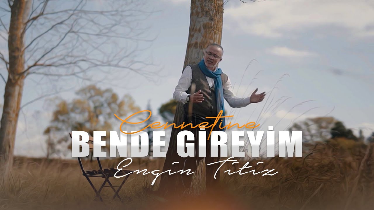 Cennetine Bende Gireyim - Engin Titiz