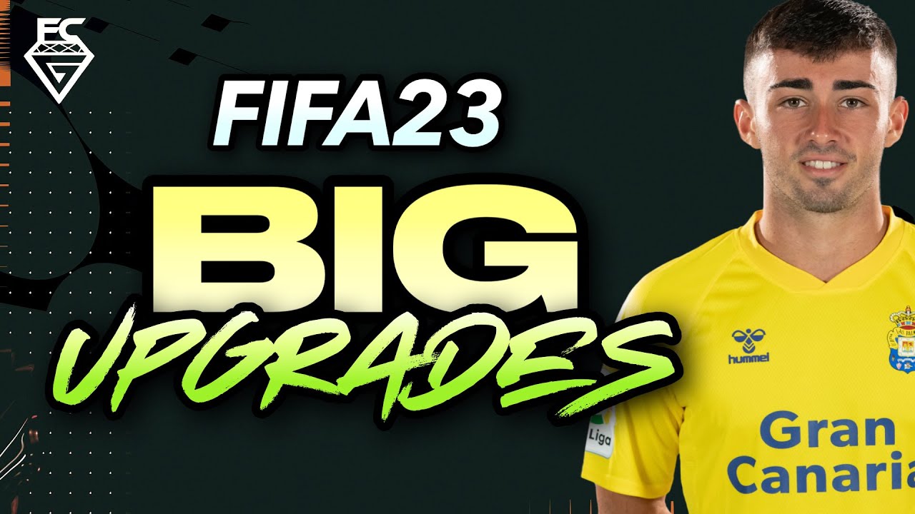 FIFA 23: BIG UPGRADES