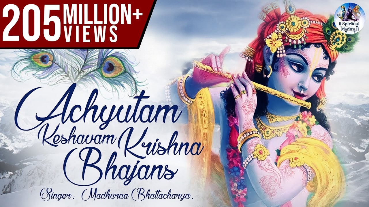 ACHYUTAM KESHAVAM KRISHNA DAMODARAM | VERY BEAUTIFUL SONG - POPULAR KRISHNA BHAJAN ( FULL SONG )