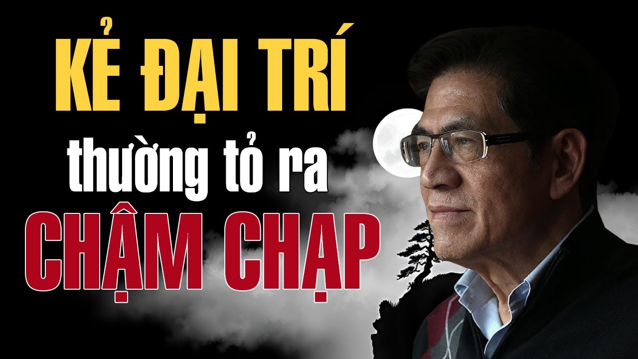 TRIẾT LÝ CỔ HỌC – Vì Sao Người Giỏi Lại Trầm Lặng? | Giọng Đọc Nguyễn Ngọc Ngạn
