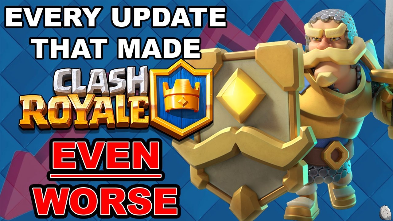 Every Update That Made Clash Royale EVEN WORSE