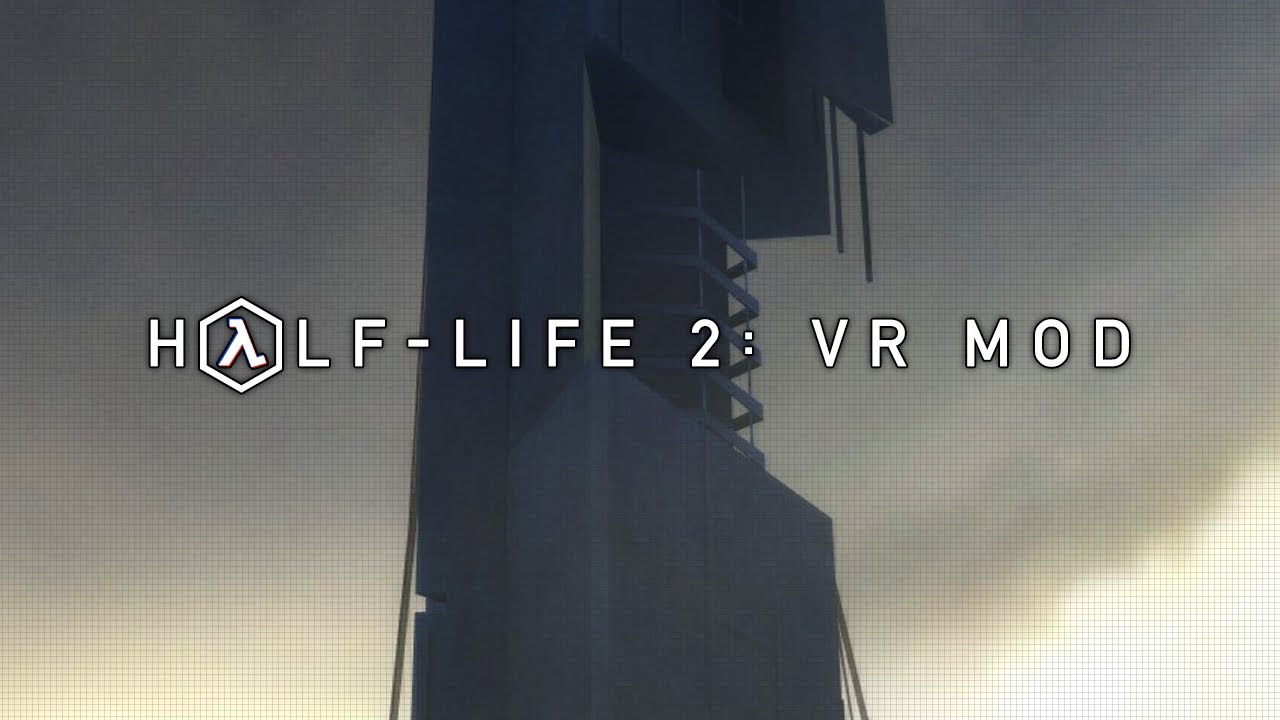 Half-Life 2: VR &mdash; Official Trailer