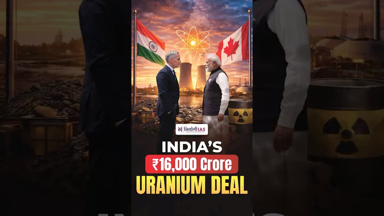 India&ndash;Canada Uranium Deal | India&rsquo;s Nuclear Power Expansion & Energy Security