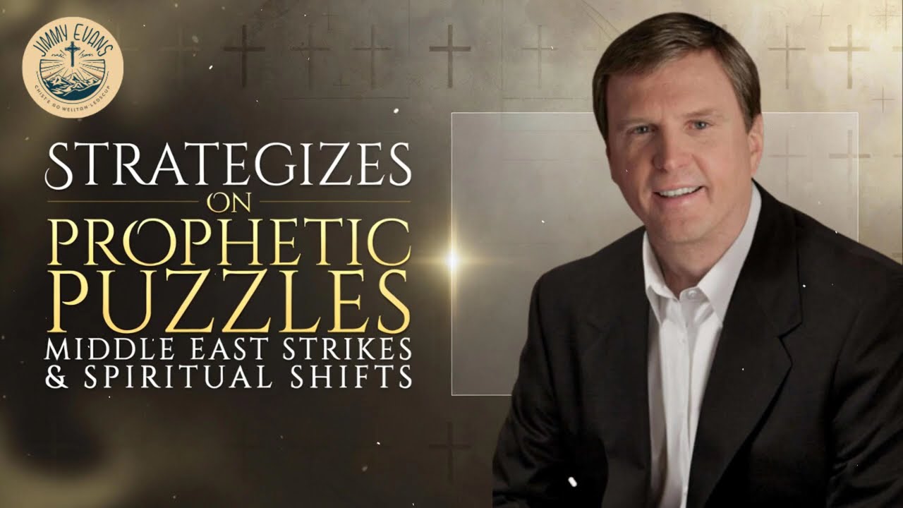 Strategizes on Prophetic Puzzles, Middle East Strikes & Spiritual Shifts  - Pastor Jimmy Evans