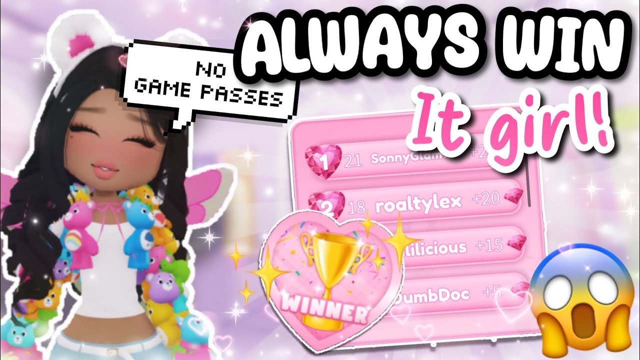 Best Way To Always Win First Place In Roblox It Girl! ✨