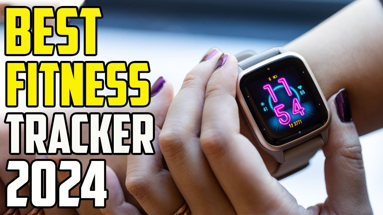 Best fitness Trackers 2024 | Fitness Tracker