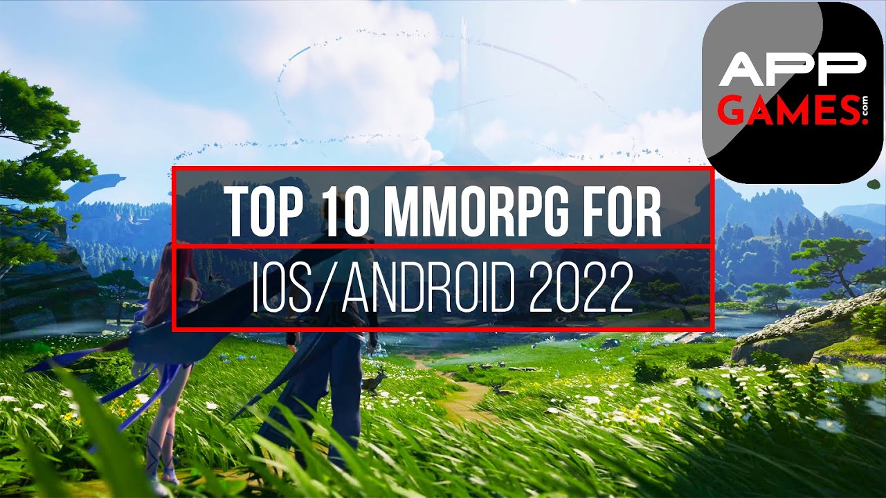 Top 10 MMORPG for iOS and Android - 2022
