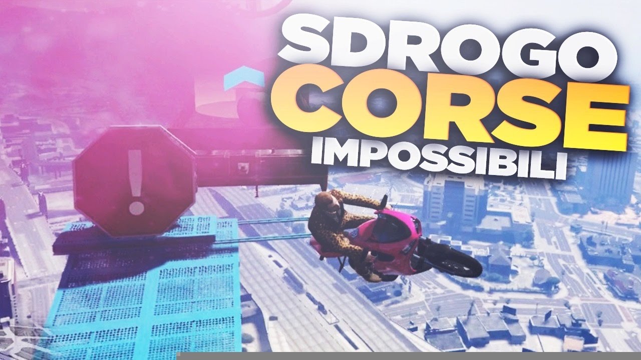 SDROGO CORSE IMPOSSIBILI #1