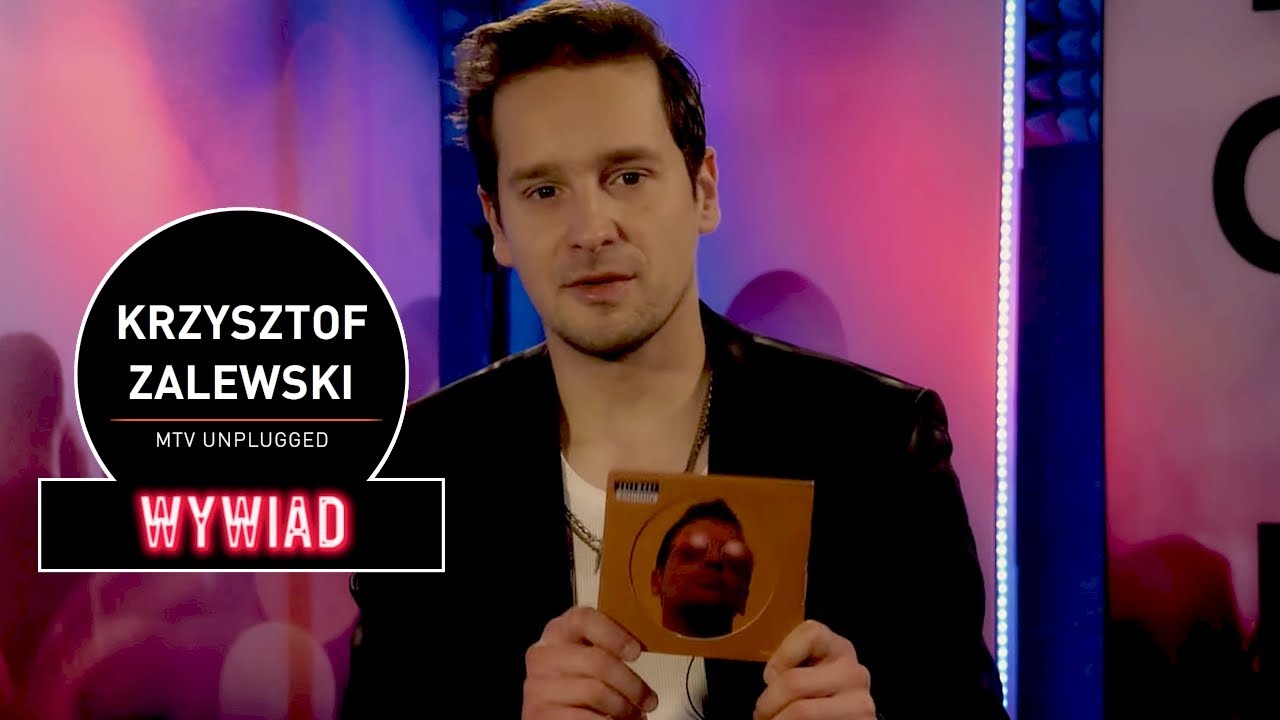 Krzysztof Zalewski - Wywiad - MTV Unplugged - MUZO.FM