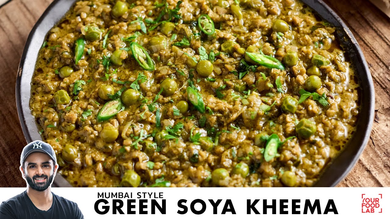 Green Soya Kheema | Mumbai Style Green Keema | हरा सोया कीमा | Chef Sanjyot Keer